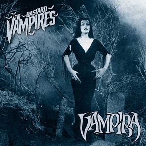 Vampira by The Bastard Vampires