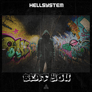 Beat You by Hellsystem