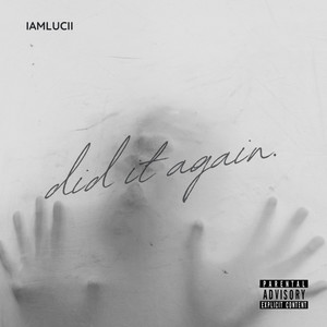 did it again by IAMLUCII