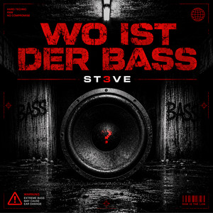 WO IST DER BASS by ST3VE