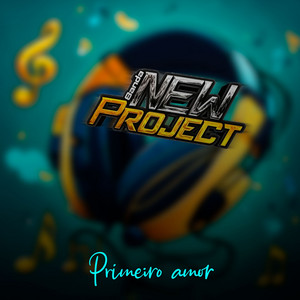 New Project - PRIMEIRO AMOR