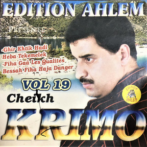 Cheikh krimo - ghir khtik hadi haba tkamlek