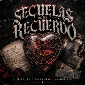Secuelas by Jeico JTM, Label Core Music