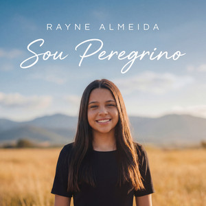 Rayne Almeida - Sou Peregrino