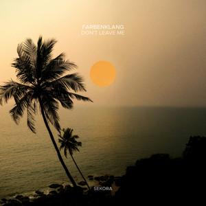 Don't Leave Me by Farbenklang