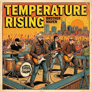 Temperature Rising by Brother Maven