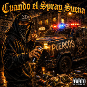Cuando el spray suena by El Pinche Brujo