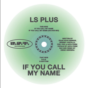 If You Call My Name by LS Plus