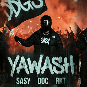YAWASH يا واشـ by DDG'S, Rocket, DOC, SASY