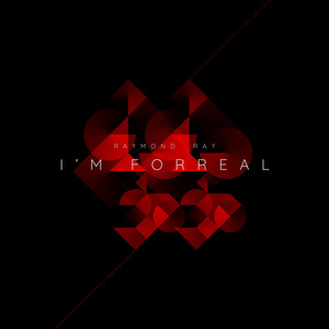 I'm Forreal by Rothstein Beatz, Raymond Ray