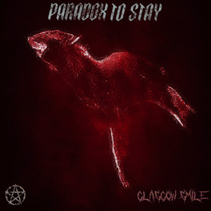Glasgow Smile by Paradox To Stay