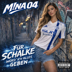 M!NA 04 - Alles für Schalke