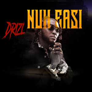 Drizl - Nuh Easi (Radio Edit)