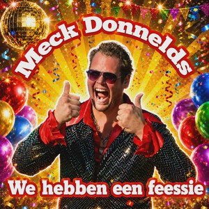 We Hebben Een Feessie by Meck Donnelds
