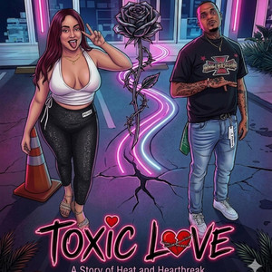 TOXIC LOVE by JUVENILE SLEDGE 157