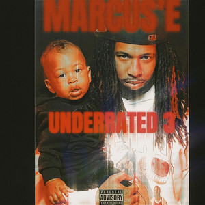 Underrated 3 — Marcus'E