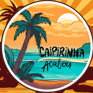 Aye Alfonso - A caipirinha acabou