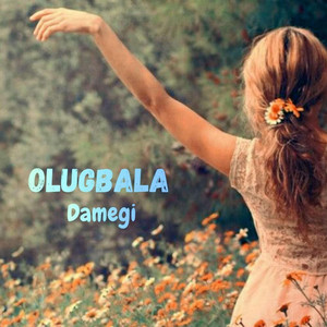 Olugbala by Damegi