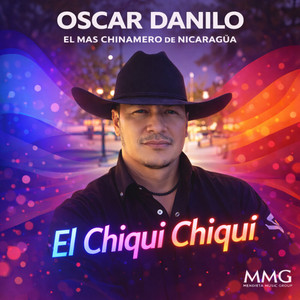 Oscar Danilo - El Chiqui Chiqui
