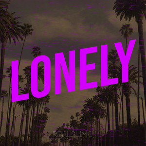 Lonely by RealSlimo