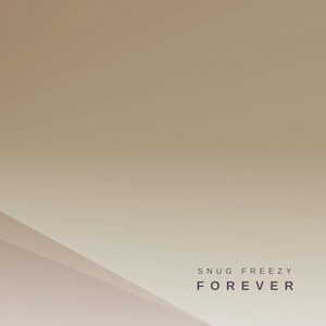 Forever by Snug Freezy