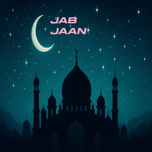 Jab Jaan by Munawwar Hussein