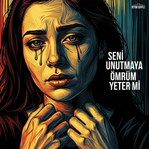 Seni Unutmaya Ömrüm Yeter mi by Ritim Sentez