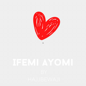 Hajjbewaji - Ifemi Ayomi