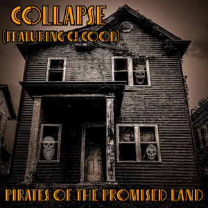 Collapse by Pirates of the Promised Land, CJ Coop