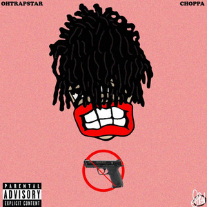 ohtrapstar - Choppa