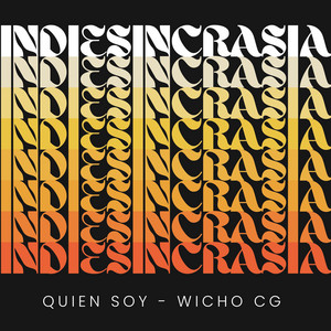 QUIEN SOY by Wicho CG