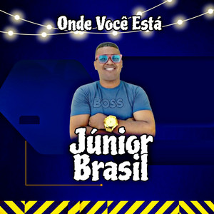 Júnior Brasil - Onde Você Está