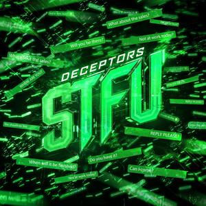 STFU by Deceptors