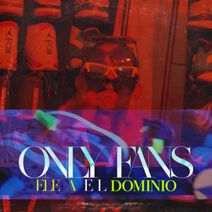 Only Fans by Ele A El Dominio