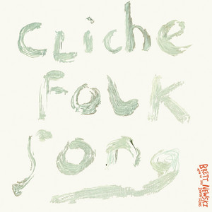 Cliche Folk Song by BRETT NEWSKI