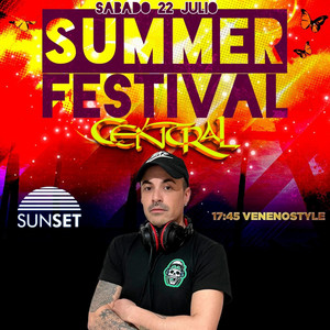 Poxistyle - VENENOSTYLE SUMMER FESTIVAL CENTRAL