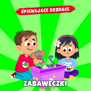 Zabaweczki by Śpiewające Brzdące