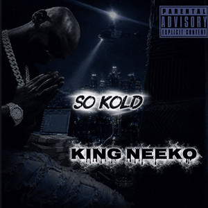 So Kold by King Neeko