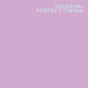 Perfect Timing by Yelloo Hill