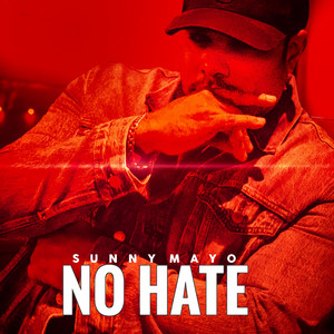 No Hate by Sunny Mayo