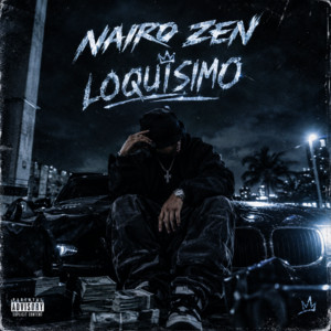 Loquisimo by Nario Zen