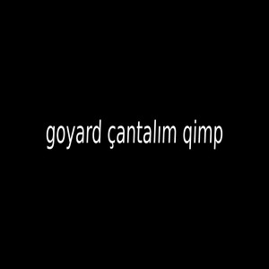 goyard çantalım qimp