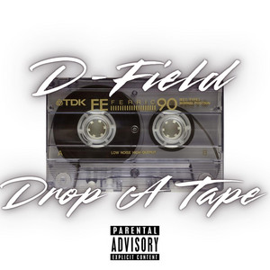 Drop A Tape by D-Field