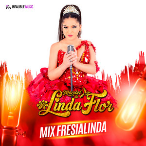Maribel tu linda flor - Mix Fresialinda