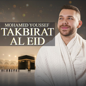 Takbirat Al Eid by Mohamed Youssef