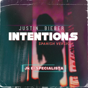 JK el Specialista - Intentions (Spanish Version)