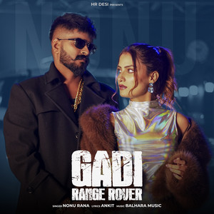 Gadi Range Rover - Original by Raka Gujjar, Nonu Rana, Vaishali Chaudhary Khutail