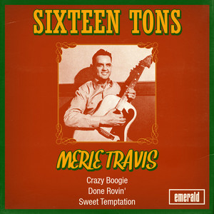 その他 Merle Travis: Sixteen Tons Rare Performances 2 [DVD] Sixteen Tons - song and lyrics by Merle Travis | Spotify