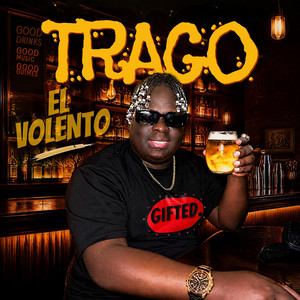 TRAGO by EL VIOLENTO