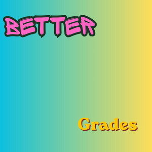 Better Grades by Deansheila
